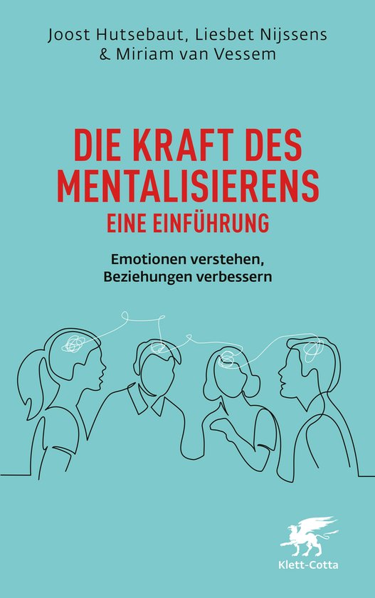 Boekcover met de titel 'De kracht van mentaliseren: een introductie'. Vier illustraties van hoofden met lijnen die verbindingen suggereren.
