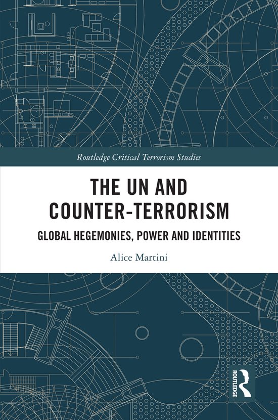 Routledge Critical Terrorism Studies-The UN and Counter-Terrorism
