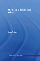 Routledge Sources in History-The Fascist Experience in Italy