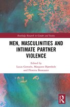Routledge Research in Gender and Society- Men, Masculinities and Intimate Partner Violence