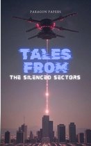 Tales From The Silenced Sectors