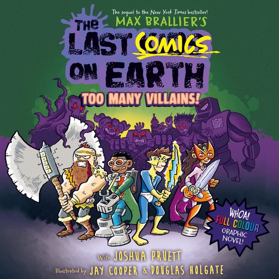 The Last Comics on Earth: Too Many Villains!: Epic, funny, f ... - cover