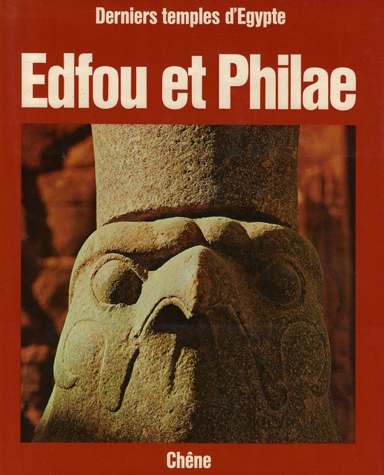 Boek 'Edfou et Philae: Derniers temples d'Egypte' met een close-up van een stenen sculptuur van een dier met een kroon.