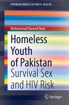 SpringerBriefs in Public Health - Homeless Youth of Pakistan