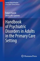 Current Clinical Practice - Handbook of Psychiatric Disorders in Adults in the Primary Care Setting
