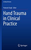 In Clinical Practice - Hand Trauma in Clinical Practice