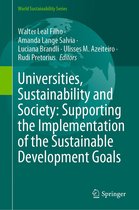World Sustainability Series - Universities, Sustainability and Society: Supporting the Implementation of the Sustainable Development Goals