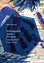 New Comparisons in World Literature - Multilingualism and the Twentieth-Century Novel