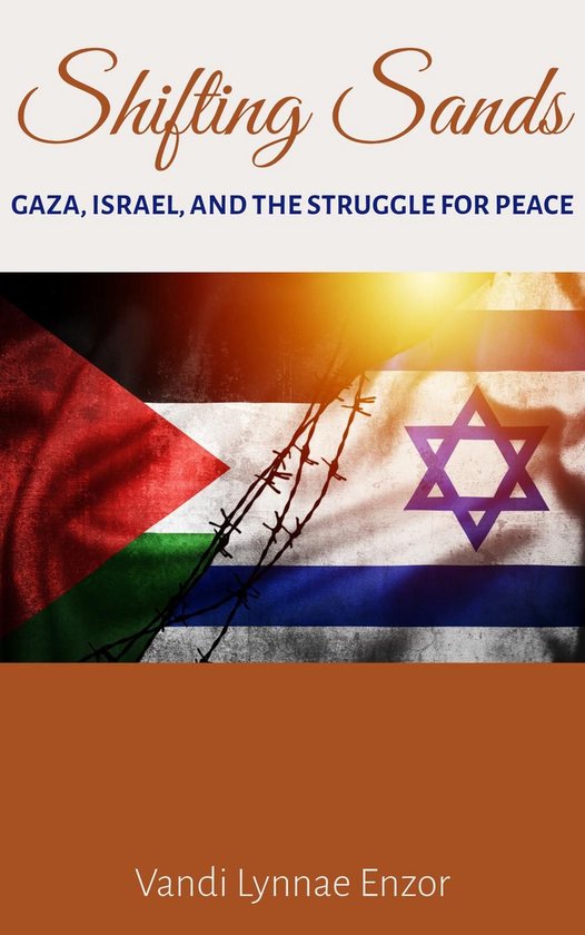 Shifting Sands: Gaza, Israel, and the Struggle for Peace (ebook), Vandi 