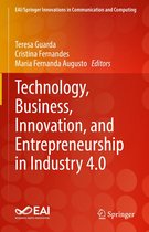 EAI/Springer Innovations in Communication and Computing - Technology, Business, Innovation, and Entrepreneurship in Industry 4.0