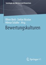 Soziologie des Wertens und Bewertens - Bewertungskulturen