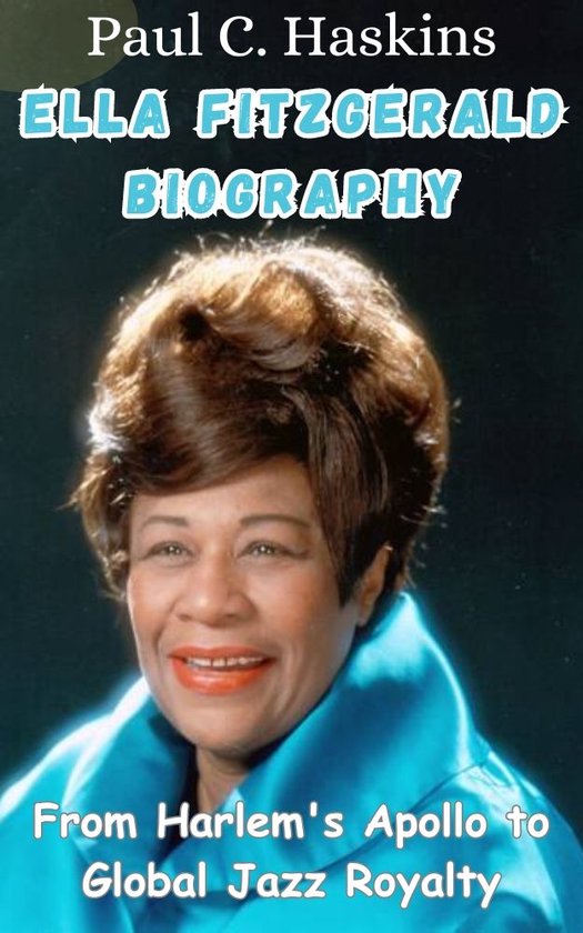 ELLA FITZGERALD BIOGRAPHY
