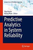 Springer Series in Reliability Engineering - Predictive Analytics in System Reliability