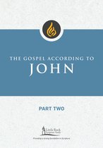 Little Rock Scripture Study 2 - The Gospel According to John, Part Two