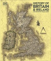 DK Definitive Visual Histories - History of Britain and Ireland