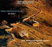 Stefano Valla & Daniele Scurati - Per Dove? Italie: Musique De L'Apennin, Volume 3 (CD)