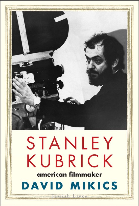 Stanley Kubrick – American Filmmaker - cover