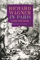 Richard Wagner in Paris – Translation, Identity, Modernity