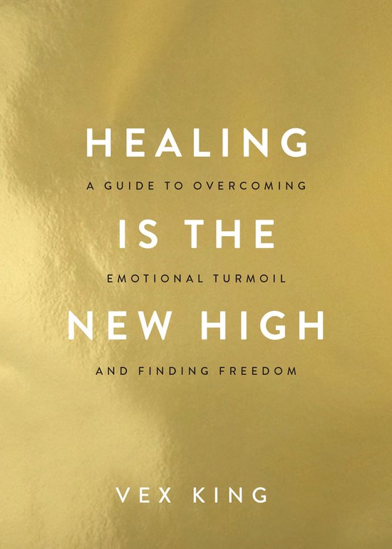 Boekcover met de titel "Healing Is The New High" in witte letters op een gouden achtergrond.