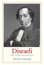 Disraeli The Novel Politician