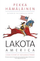 Lakota America – A New History of Indigenous Power