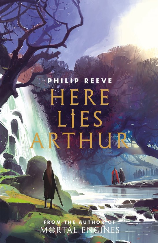 Boekomslag: 'Here Lies Arthur' met een waterval, bomen en twee figuren in de verte. Titel: Philip Reeve.
