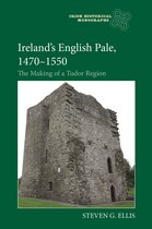 Irish Historical Monographs- Ireland’s English Pale, 1470-1550
