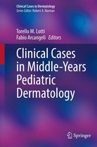 Clinical Cases in Dermatology - Clinical Cases in Middle-Years Pediatric Dermatology