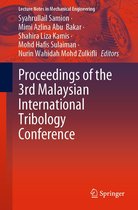 Lecture Notes in Mechanical Engineering - Proceedings of the 3rd Malaysian International Tribology Conference