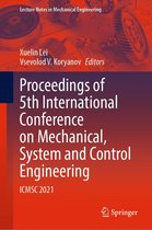 Lecture Notes in Mechanical Engineering - Proceedings of 5th International Conference on Mechanical, System and Control Engineering