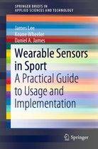 SpringerBriefs in Applied Sciences and Technology - Wearable Sensors in Sport