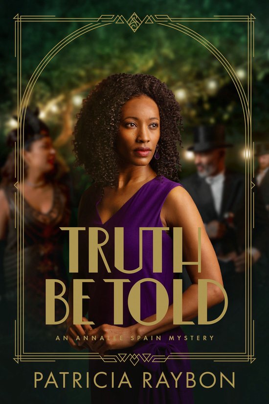 An Annalee Spain Mystery 3 - Truth Be Told - cover