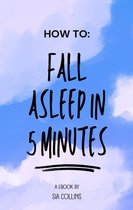 How to fall asleep in 5 Minutes!