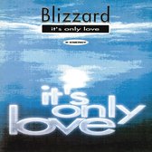 BLIZZARD - IT'S ONLY LOVE / WITHOUT YOU 12" 2024