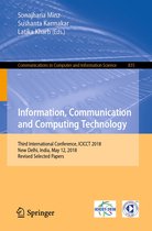 Communications in Computer and Information Science 835 - Information, Communication and Computing Technology
