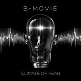B-Movie - Climate Of Fear (2 LP)