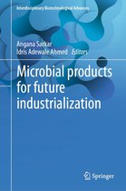Interdisciplinary Biotechnological Advances - Microbial products for future industrialization