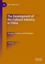 China Connections - The Development of the Cultural Industry in China