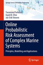 Springer Series in Reliability Engineering - Online Probabilistic Risk Assessment of Complex Marine Systems