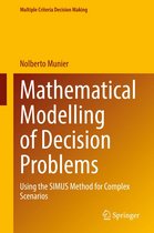 Multiple Criteria Decision Making - Mathematical Modelling of Decision Problems
