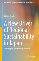 New Frontiers in Regional Science: Asian Perspectives 54 - A New Driver of Regional Sustainability in Japan