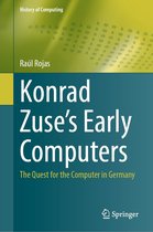History of Computing - Konrad Zuse's Early Computers