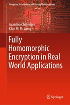 Computer Architecture and Design Methodologies - Fully Homomorphic Encryption in Real World Applications