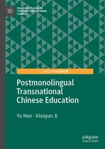 Palgrave Studies in Teaching and Learning Chinese - Postmonolingual Transnational Chinese Education