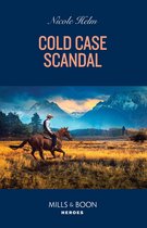 Hudson Sibling Solutions 4 - Cold Case Scandal (Hudson Sibling Solutions, Book 4) (Mills & Boon Heroes)