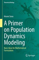 Theoretical Biology - A Primer on Population Dynamics Modeling
