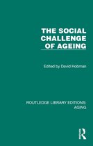 Routledge Library Editions: Aging-The Social Challenge of Ageing
