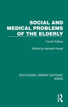 Routledge Library Editions: Aging- Social and Medical Problems of the Elderly