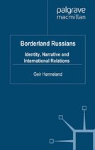 Palgrave Studies in International Relations - Borderland Russians