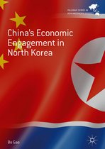 Palgrave Series in Asia and Pacific Studies - China's Economic Engagement in North Korea